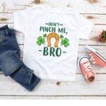 Don't Pinch Me Bro Shirt,  Kids Funny St Patricks Day Shirts, Youth, Toddler, and Onesies® Sizes - Image 2