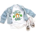 Don't Pinch Me Bro Shirt,  Kids Funny St Patricks Day Shirts, Youth, Toddler, and Onesies® Sizes