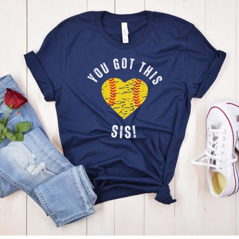 You Got This Sis! Softball Hoodie, Softball Mom Sweatshirt, Softball Mom T-Shirt, Softball Dad - Image 5