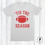 Tis The Season Football Shirt With Custom Print Colors, Gameday Football Shirt - Image 4