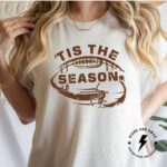 Tis The Season Football Shirt With Custom Print Colors, Gameday Football Shirt