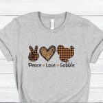 Peace Love Gobble Thanksgiving Shirt, Cute Thanksgiving Sweatshirt - Image 4