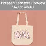 Mama Valentines Hearts Transfer, Ready To Press DTF Transfer, Heat Press Transfer, No Weeding Easy To Apply, T-Shirt Transfers - Image 3