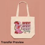 Howdy Honey Transfer, Ready To Press DTF Transfer, Western Valentines Day, Heat Press Transfer,Easy To Apply, T-Shirt Transfers - Image 5