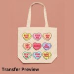Valentines Candy Hearts Transfer, Ready To Press DTF Transfer, Valentines Day, Heat Press Transfer,Easy To Apply, T-Shirt Transfers - Image 5
