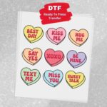 Valentines Candy Hearts Transfer, Ready To Press DTF Transfer, Valentines Day, Heat Press Transfer,Easy To Apply, T-Shirt Transfers