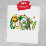 Lucky Transfer, St Patty's Day, Ready To Press DTF Transfer, Heat Press Transfer, No Weeding Easy Apply
