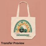 Let The Shenanigans Begin Transfer, St Patty's Day, Ready To Press DTF Transfer, Heat Press Transfer, No Weeding Easy Apply - Image 5