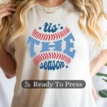 Tis The Season Baseball Transfer, Baseball Mom, Ready To Press DTF Transfer, Heat Press Transfer, No Weeding T-Shirt Transfers