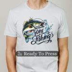 Gone Fishing Transfer, Ready To Press DTF Transfer, Heat Press Transfer, No Weeding Easy To Apply, T-Shirt Transfers