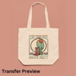 Keep Your Soul Clean And Your Boots Dirty Transfer, Retro Western, Ready To Press DTF Transfer, Heat Press Transfer, Easy To Apply - Image 6