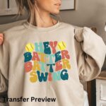 Hey Batter Batter Swing Softball Transfer, Softball Mom, Softball Dad, Ready To Press DTF Transfer, Heat Press Transfer, Easy Apply - Image 4