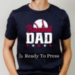 Baseball Dad Transfer, Ready To Press DTF Transfer, Heat Press Transfer, No Weeding Easy To Apply, T-Shirt Transfers