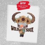 Wild Soul Retro Western Transfer, Ready To Press DTF Transfer, Heat Press Transfer, No Weeding T-Shirt Transfers